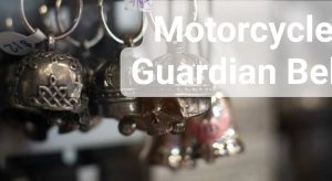 Motorcycle Guardian Bell & check the Guardian Bell Rules